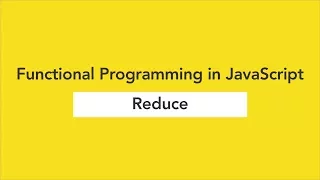 Reduce - Functional Programming in JavaScript (Ep. 3)