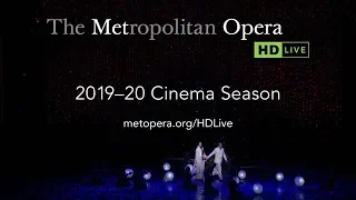 The Met: Live in HD 2019–20 Season