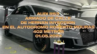 Audi Rs3 de Hernan Inyección en el Autodromo Roberto Mouras 402 metros #picadas #audi