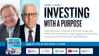 David Rubenstein: Investing with a Purpose | The OUTThinking Investor S3 E4 Full Episode