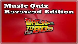 80´s Music Quiz Reversed Edition