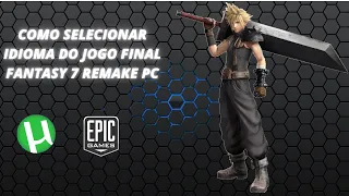 FACIL Troque o Idioma do seu jogo Final Fantasy 7 Remake PC / Tutorial