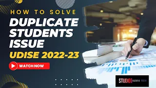 Duplicate Students issue ? || UDISE 2022-23 || How To Solve || iLeana Tech