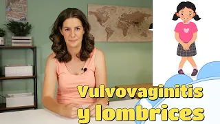 Vulvovaginitis y lombrices. Diagnóstico y tratamiento.