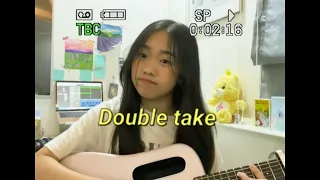 Double take - Dhruv :)  cover