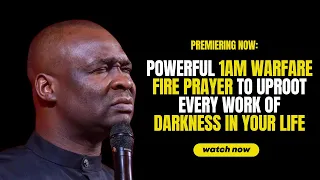 🔥 POWERFUL 1AM WARFARE FIRE PRAYER TO UPROOT EVERY WORK OF DARKNESS IN YOUR LIFE | APS JOSHUA SELMAN