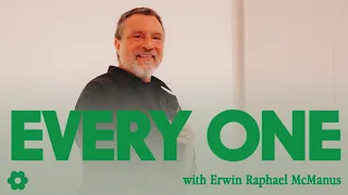 EVERY ONE  | Erwin Raphael McManus -  Mosaic