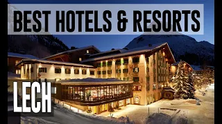 Best Hotels and Resorts in Lech, Austria