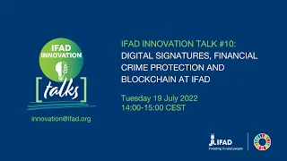 InnovationTalk#10 - Digital signatures, financial crime protection and blockchain at IFAD.