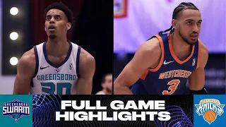 Westchester Knicks vs. Greensboro Swarm - Game Highlights