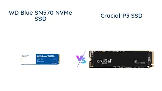 WD Blue SN570 vs Crucial P3 - SSD Comparison