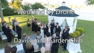 Wedding By Drone Davis Island Garden Club