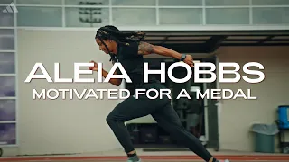 Aleia Hobbs: Motivated For A Medal