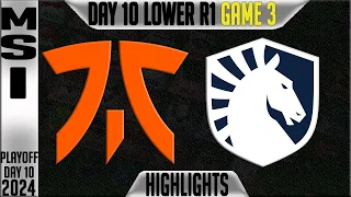 FNC vs TL Highlights Game 3 | MSI 2024 Lower Round 1 Knockouts Day 10 | Fnatic vs Team Liquid G3