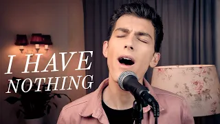 I Have Nothing - Whitney Houston || Male Cover by: Daniel Marin