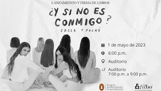 LANZAMIENTO DE '¿Y SI NO ES CONMIGO?' DE CALLE Y POCHÉ EN FILBO 2023