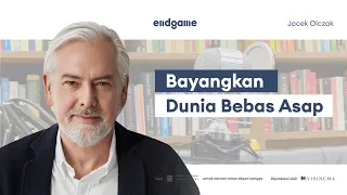 Sains untuk Meningkatkan Kualitas Hidup | Endgame ft. Jacek Olczak