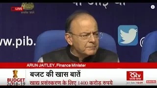 Union Budget 2018-19 | FM Arun Jaitley's Post Budget Press Conference