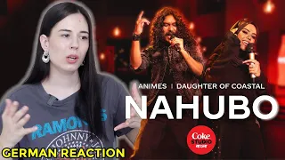 German Reaction | NAHUBO |  Animes X Daughter Of Coastal | Coke Studio Bangla Season 2