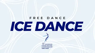 Ice Dance Free Dance | ISU European Figure Skating Championships 2022 | Tallinn | #EuroFigure