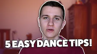 5 TIPS TO BECOME A BETTER DANCER! (Dance Tips For Beginners)