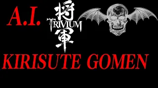 (A.I.) Avenged Sevenfold - Kirisute Gomen - (Trivium Cover)