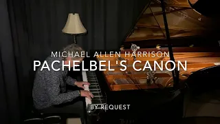 Pachelbel's Canon In D - (Best Piano Solo Improvisation) Michael Allen Harrison