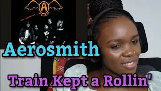 African Girl First Time Hearing Aerosmith - Train Kept a Rollin'