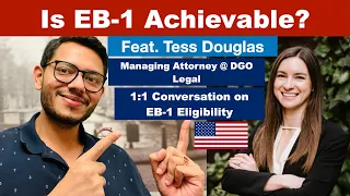 A 1:1 Conversation on EB-1 Eligibility | Ft. Tess Douglas #greencard #uscis