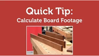 Calculating Board Feet Quick Tip