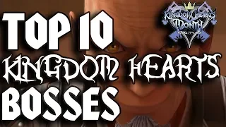 Top Ten Kingdom Hearts Bosses