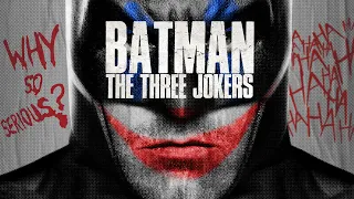 Batman: The Three Jokers - Trailer (Fan-Made)