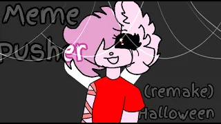 Meme Pusher /Piggy/Halloween