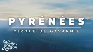 PYRENEES - Circus of Gavarnie - The Pyrenean show [4K]