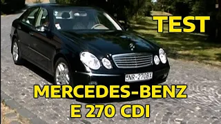 TEST: MERCEDES-BENZ E 270 CDI ELEGANCE (2004)