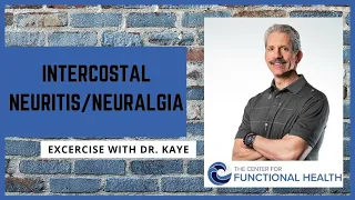 Intercostal Neuritis/Neuralgia - Exercise with Dr. Kaye