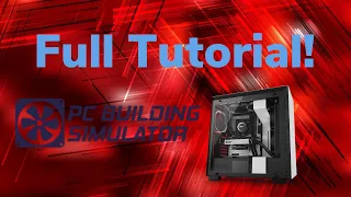 Full PC Building Simulator Tutorial