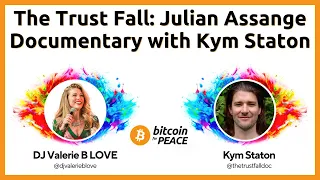 The Trust Fall: Julian Assange Documentary with Kym Staton