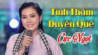 Tình Thắm Duyên Quê - Kim Thoa | Hoa Hậu với Tuyệt Phẩm Quê Hương CỰC NGỌT MV HD