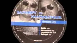 Bangboy VS Hansebanger - Hamburg City (Langenhagen Remix)