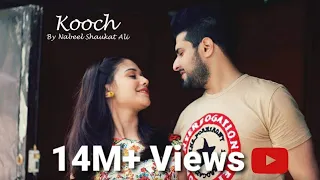 KOOCH II Official Video Song II Nabeel Shaukat Ali