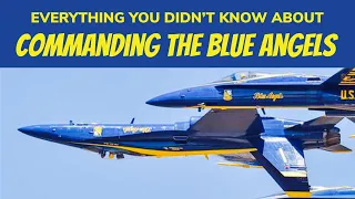 Everything You Didn’t Know About Commanding The Blue Angels