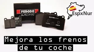 Mejorar los frenos del coche 😎