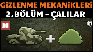 WoT || Kamuflaj Mekanikleri - Çalılar