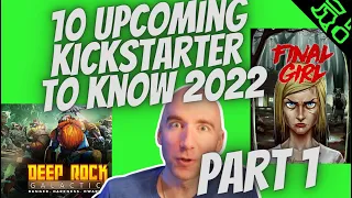 My Most Anticipated Upcoming Kickstarter/Crowdfunding Board Games To Know in 2022 | Part 1!!