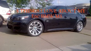 WHY I LOVE AN E60 BMW M5