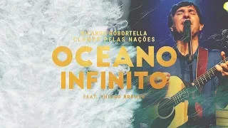 OCEANO INFINITO (ENDLESS OCEAN) - RICARDO ROBORTELLA feat FABIANO BREMER  | CLAMOR