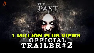 "The Past" Official Trailer #2 | HD (2018) Hindi Horror Movie | Releasing On 11th May 2018