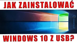 Jak zainstalować Windows 10 z USB? [Poradnik] [1/2] - How to Install Windows 10