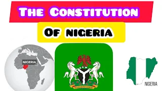 The Constitution Of Nigeria Salient Features Of Nigeria Constitution Amendment